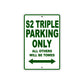 S2 Triple Motorcycle Parking Only All Others Will Be Towed Aluminum Metal Sign