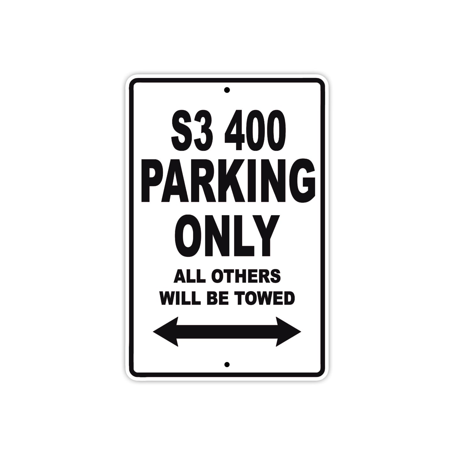 S3 400 Motorcycle Parking Only All Others Will Be Towed Aluminum Metal Sign