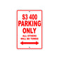S3 400 Motorcycle Parking Only All Others Will Be Towed Aluminum Metal Sign