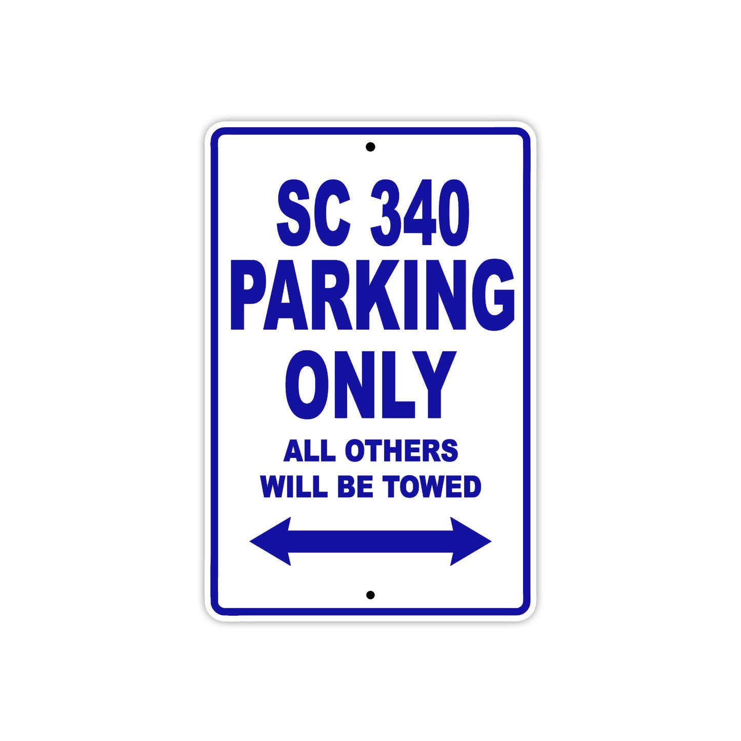 SC 340 Motorcycle Parking Only All Others Will Be Towed Aluminum Metal Sign