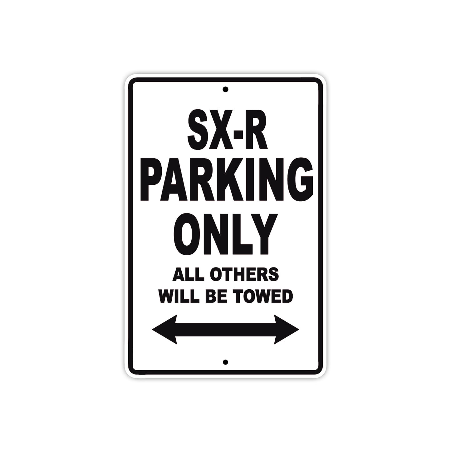 SX-R Motorcycle Parking Only All Others Will Be Towed Aluminum Metal Sign