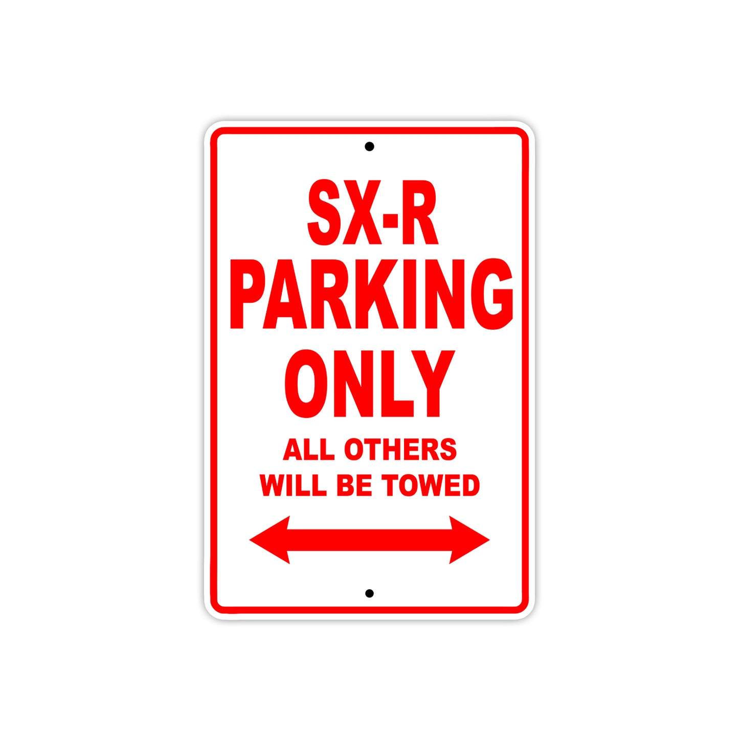 SX-R Motorcycle Parking Only All Others Will Be Towed Aluminum Metal Sign