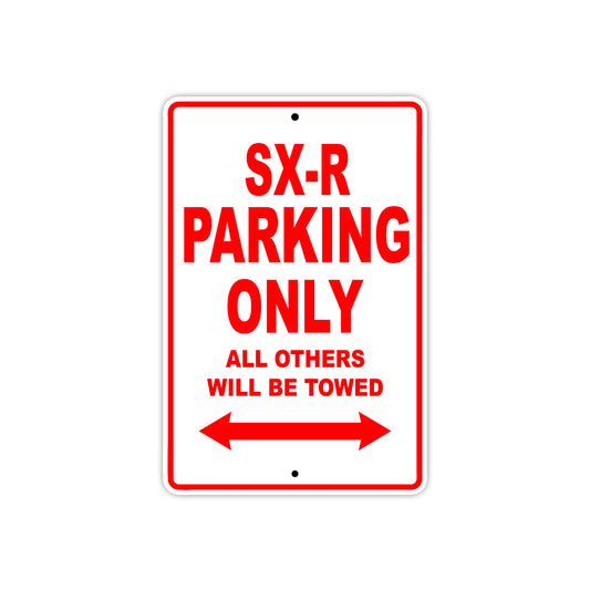 SX-R Motorcycle Parking Only All Others Will Be Towed Aluminum Metal Sign