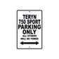 Teryn 750 Sport Motorcycle Parking Only All Others Will Be Towed Aluminum Metal Sign