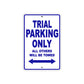 Trial Motorcycle Parking Only All Others Will Be Towed Aluminum Metal Sign