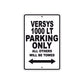 Versys 1000 LT Motorcycle Parking Only All Others Will Be Towed Aluminum Metal Sign