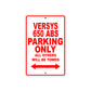 Versys 650 ABS Motorcycle Parking Only All Others Will Be Towed Aluminum Metal Sign