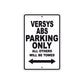 Versys ABS Motorcycle Parking Only All Others Will Be Towed Aluminum Metal Sign