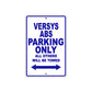 Versys ABS Motorcycle Parking Only All Others Will Be Towed Aluminum Metal Sign