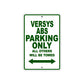Versys ABS Motorcycle Parking Only All Others Will Be Towed Aluminum Metal Sign