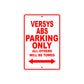Versys ABS Motorcycle Parking Only All Others Will Be Towed Aluminum Metal Sign