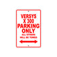 Versys X 300 Motorcycle Parking Only All Others Will Be Towed Aluminum Metal Sign
