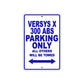 Versys X 300 ABS Motorcycle Parking Only All Others Will Be Towed Aluminum Metal Sign
