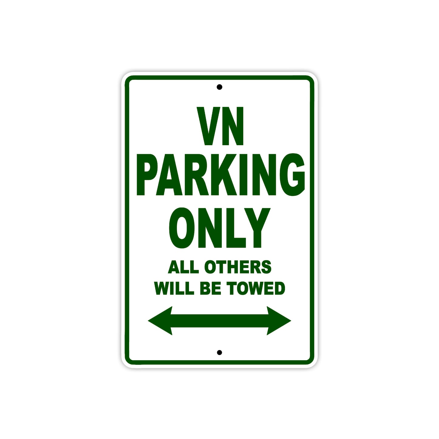 VN Motorcycle Parking Only All Others Will Be Towed Aluminum Metal Sign