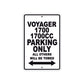 Voyager 1700 1700CC Motorcycle Parking Only All Others Will Be Towed Aluminum Metal Sign
