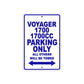 Voyager 1700 1700CC Motorcycle Parking Only All Others Will Be Towed Aluminum Metal Sign