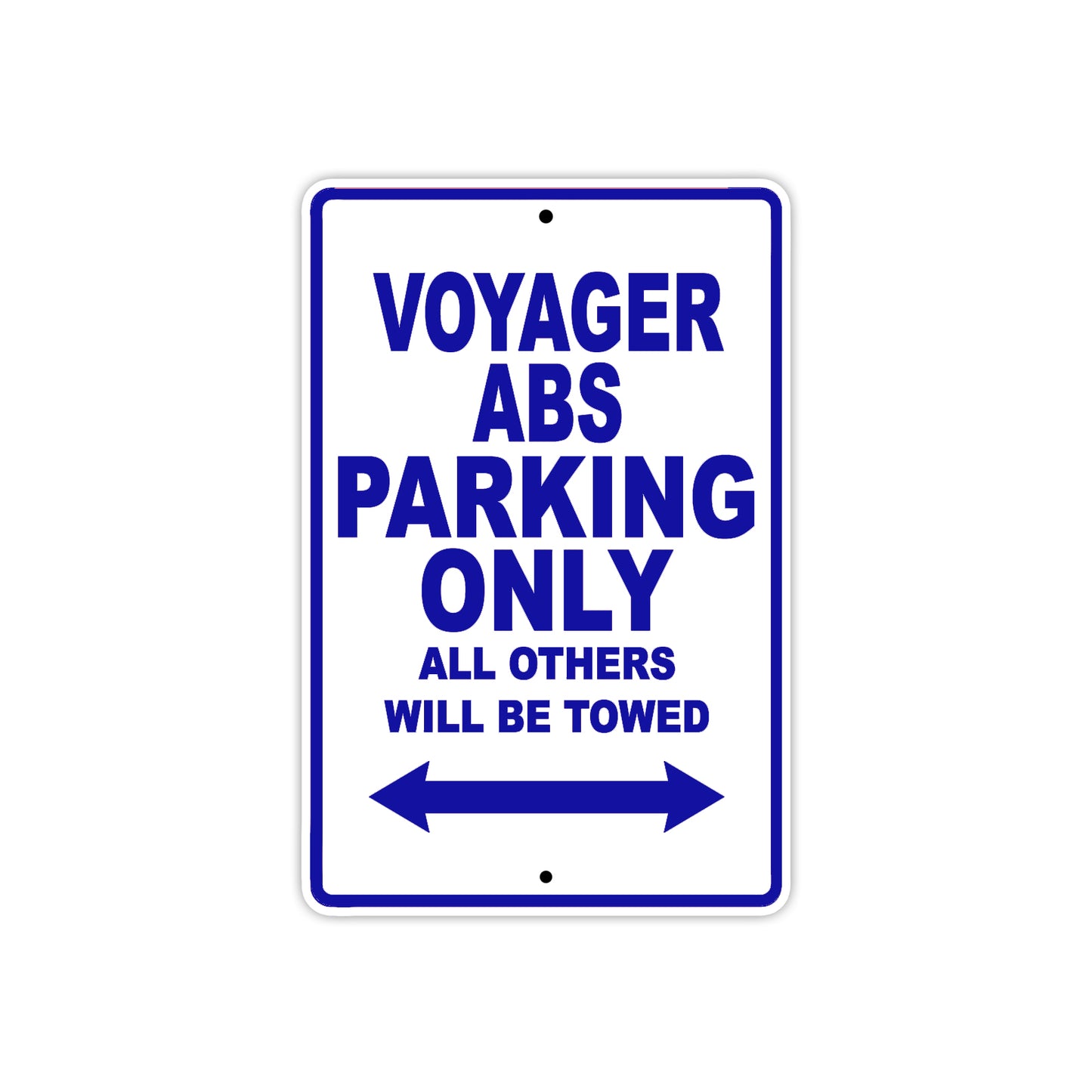 Voyager ABS Motorcycle Parking Only All Others Will Be Towed Aluminum Metal Sign