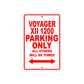 Voyager XII 1200 Motorcycle Parking Only All Others Will Be Towed Aluminum Metal Sign