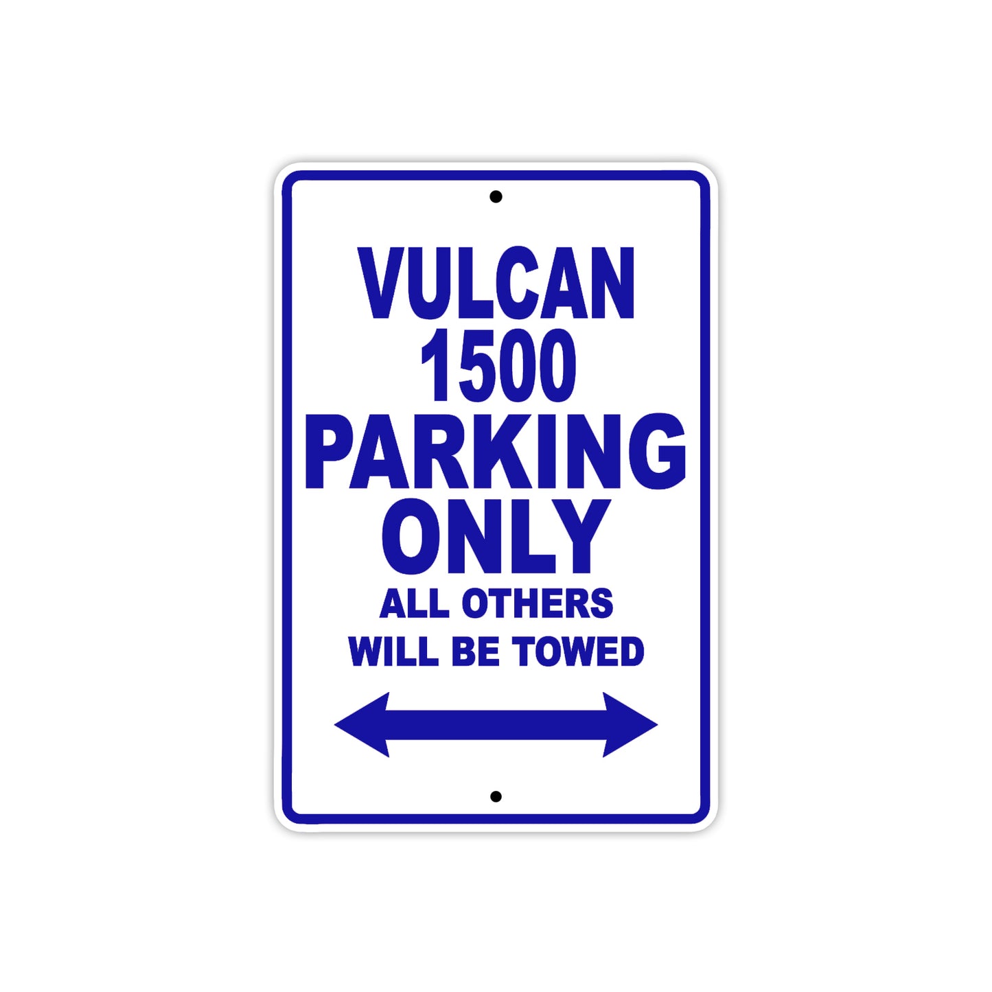 Vulcan 1500 Motorcycle Parking Only All Others Will Be Towed Aluminum Metal Sign