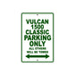 Vulcan 1500 Classic Motorcycle Parking Only All Others Will Be Towed Aluminum Metal Sign