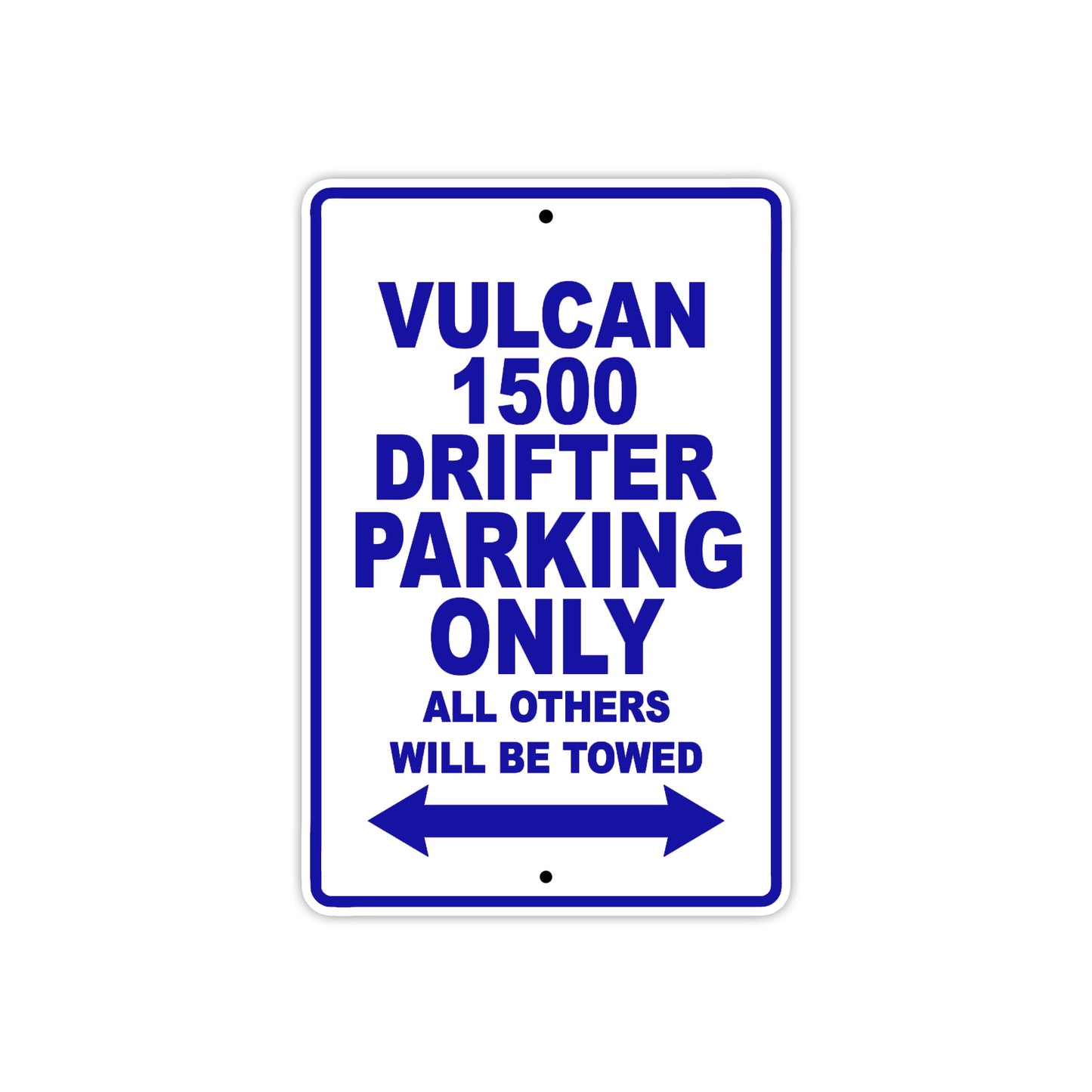 Vulcan 1500 Drifter Motorcycle Parking Only All Others Will Be Towed Aluminum Metal Sign