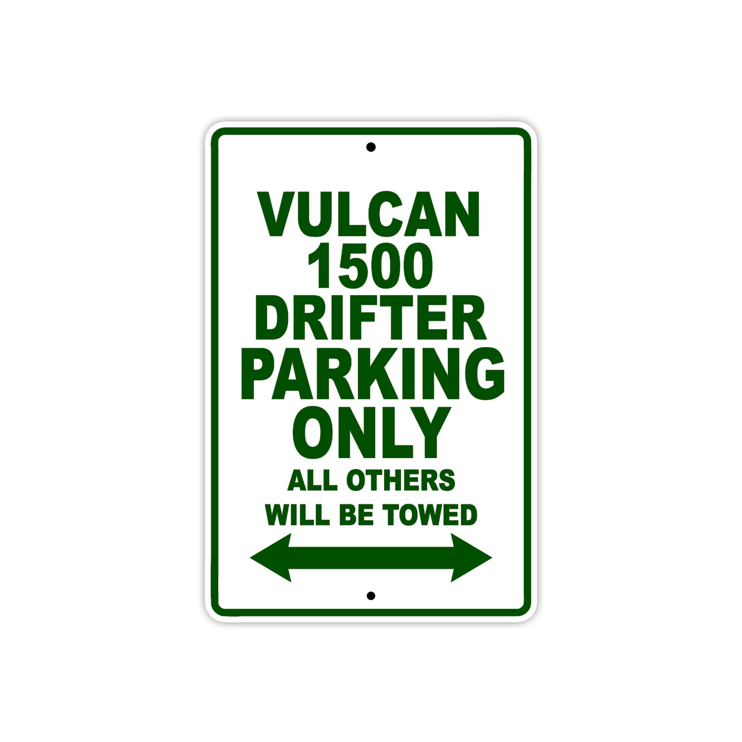 Vulcan 1500 Drifter Motorcycle Parking Only All Others Will Be Towed Aluminum Metal Sign