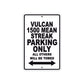 Vulcan 1500 Mean Streak Motorcycle Parking Only All Others Will Be Towed Aluminum Metal Sign