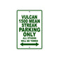 Vulcan 1500 Mean Streak Motorcycle Parking Only All Others Will Be Towed Aluminum Metal Sign