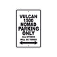 Vulcan 1500 Nomad Motorcycle Parking Only All Others Will Be Towed Aluminum Metal Sign
