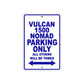 Vulcan 1500 Nomad Motorcycle Parking Only All Others Will Be Towed Aluminum Metal Sign