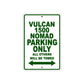 Vulcan 1500 Nomad Motorcycle Parking Only All Others Will Be Towed Aluminum Metal Sign