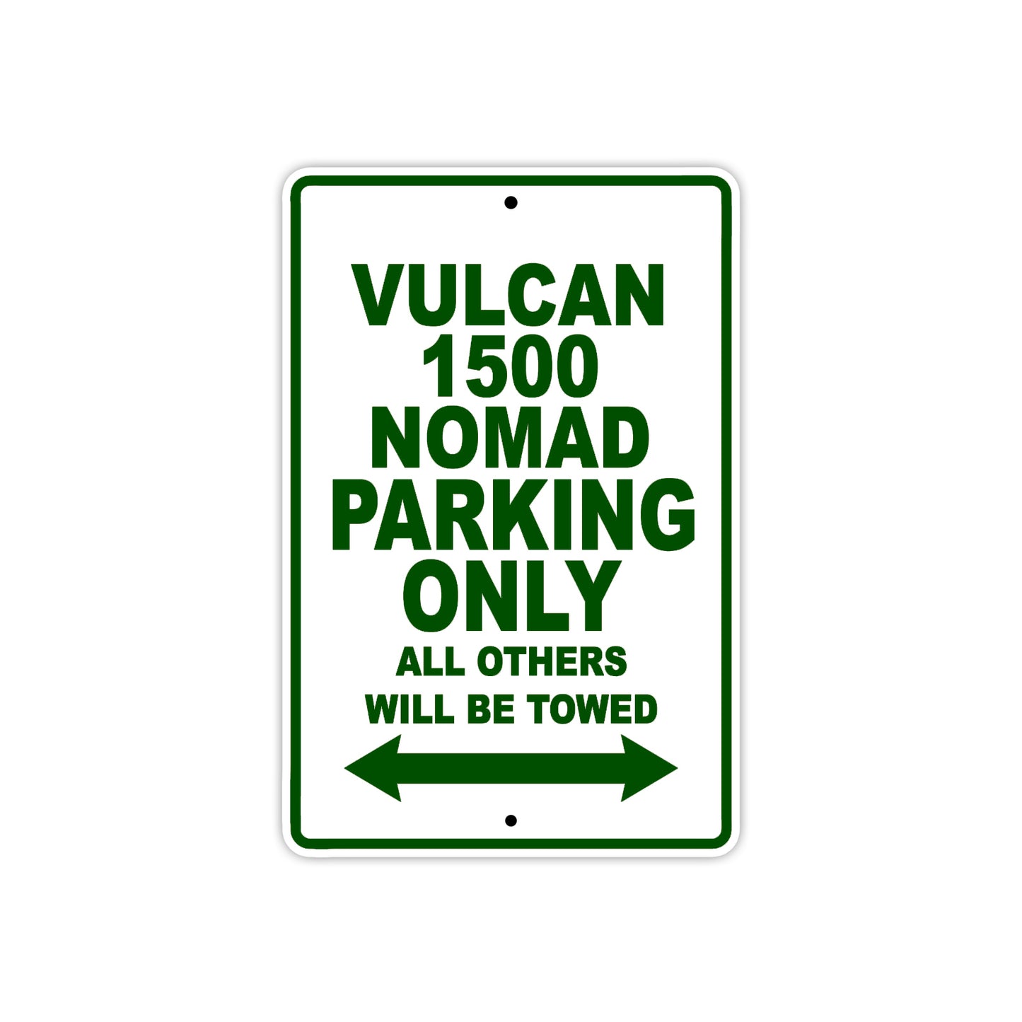 Vulcan 1500 Nomad Motorcycle Parking Only All Others Will Be Towed Aluminum Metal Sign