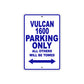 Vulcan 1600 Motorcycle Parking Only All Others Will Be Towed Aluminum Metal Sign