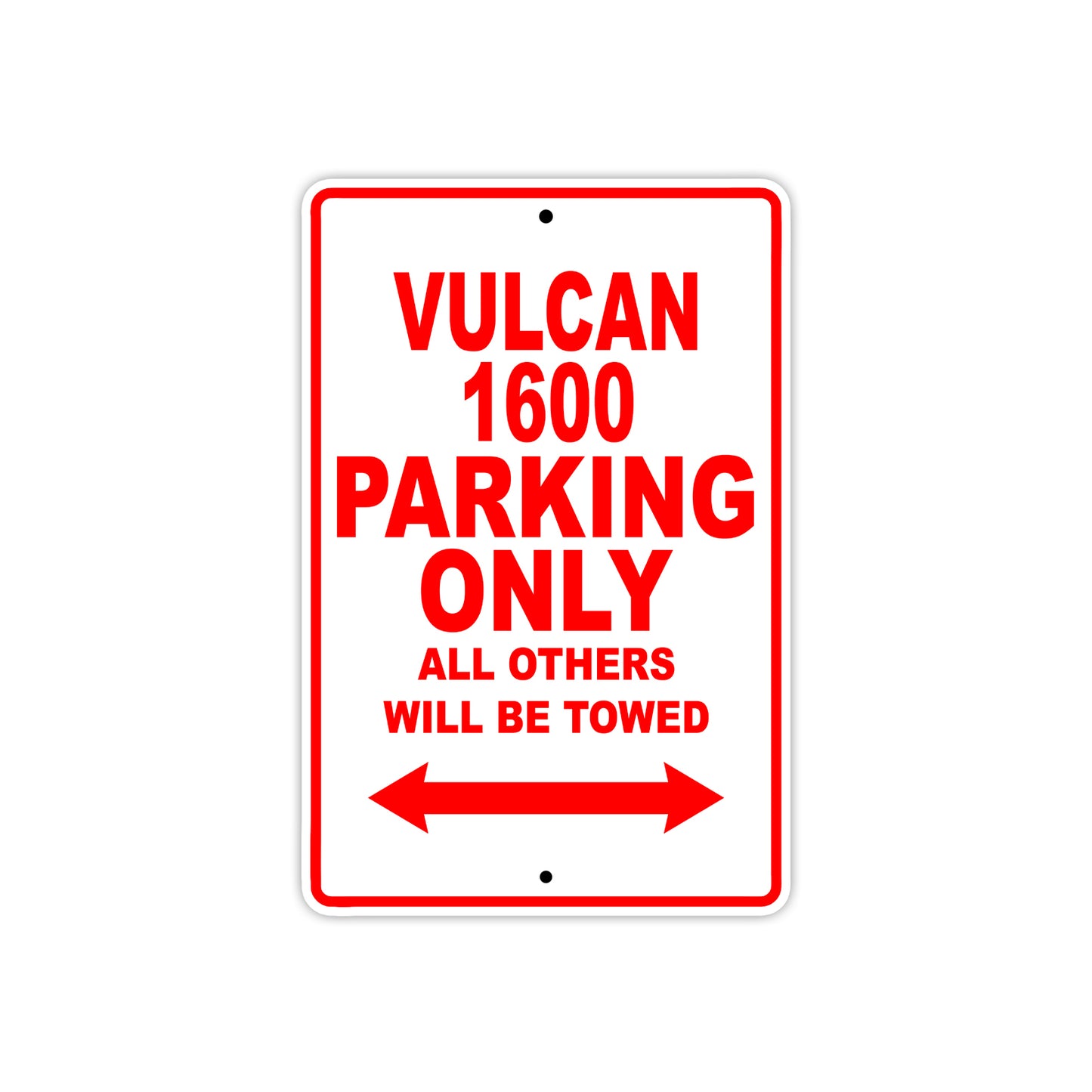 Vulcan 1600 Motorcycle Parking Only All Others Will Be Towed Aluminum Metal Sign
