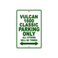 Vulcan 1600 Classic Motorcycle Parking Only All Others Will Be Towed Aluminum Metal Sign