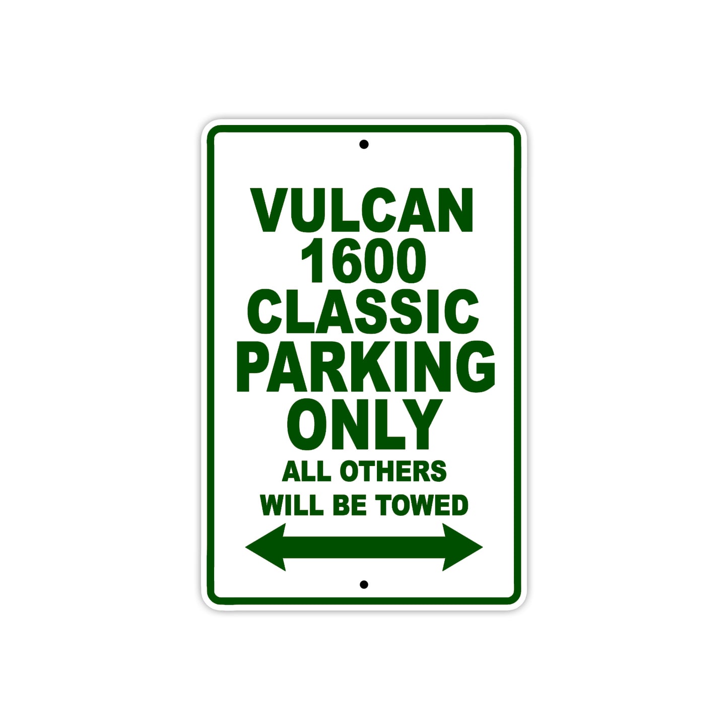 Vulcan 1600 Classic Motorcycle Parking Only All Others Will Be Towed Aluminum Metal Sign