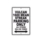 Vulcan 1600 Mean Streak Motorcycle Parking Only All Others Will Be Towed Aluminum Metal Sign