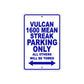 Vulcan 1600 Mean Streak Motorcycle Parking Only All Others Will Be Towed Aluminum Metal Sign