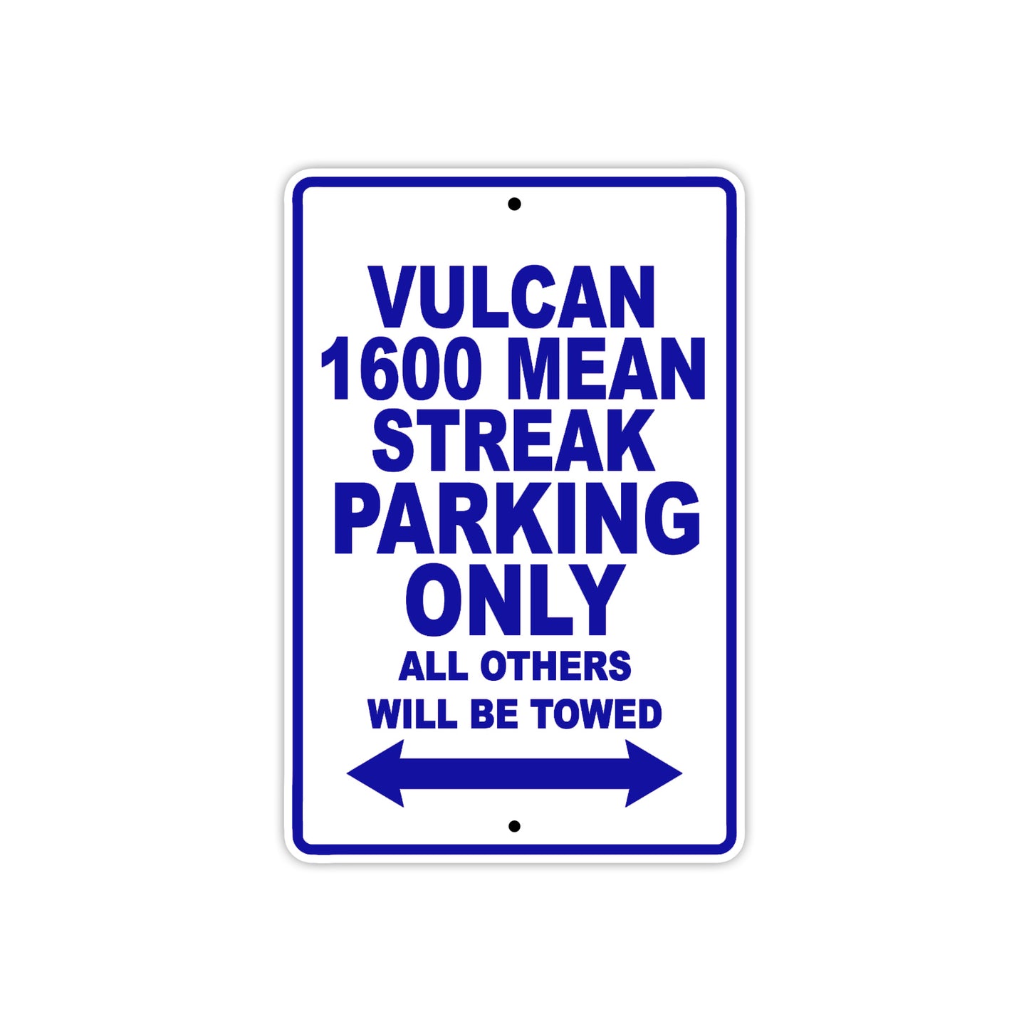 Vulcan 1600 Mean Streak Motorcycle Parking Only All Others Will Be Towed Aluminum Metal Sign