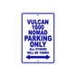 Vulcan 1600 Nomad Motorcycle Parking Only All Others Will Be Towed Aluminum Metal Sign