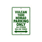 Vulcan 1600 Nomad Motorcycle Parking Only All Others Will Be Towed Aluminum Metal Sign