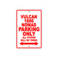 Vulcan 1600 Nomad Motorcycle Parking Only All Others Will Be Towed Aluminum Metal Sign