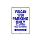 Vulcan 1700 Motorcycle Parking Only All Others Will Be Towed Aluminum Metal Sign