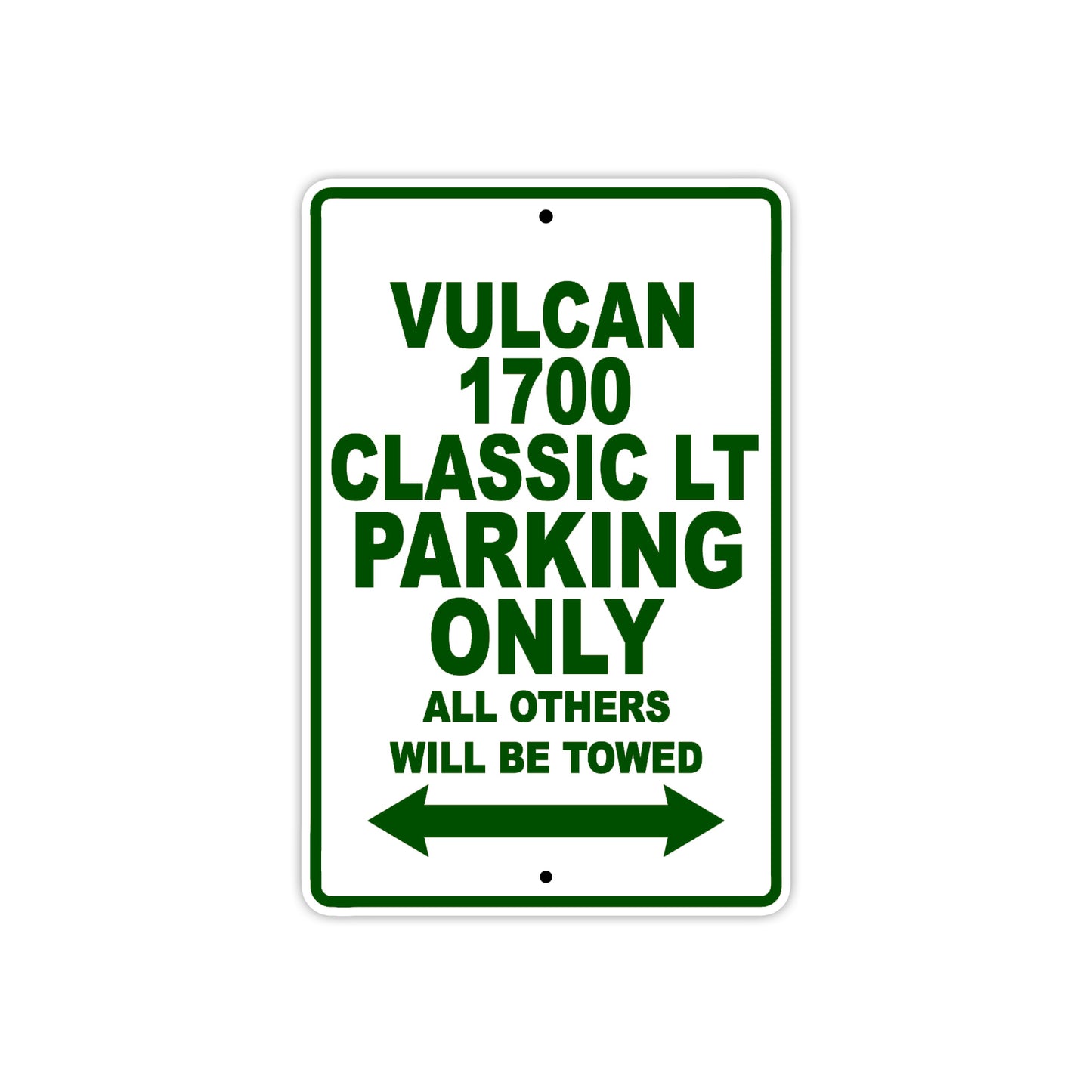 Vulcan 1700 Classic LT Motorcycle Parking Only All Others Will Be Towed Aluminum Metal Sign