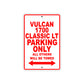 Vulcan 1700 Classic LT Motorcycle Parking Only All Others Will Be Towed Aluminum Metal Sign