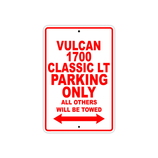 Vulcan 1700 Classic LT Motorcycle Parking Only All Others Will Be Towed Aluminum Metal Sign
