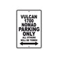 Vulcan 1700 Nomad Motorcycle Parking Only All Others Will Be Towed Aluminum Metal Sign