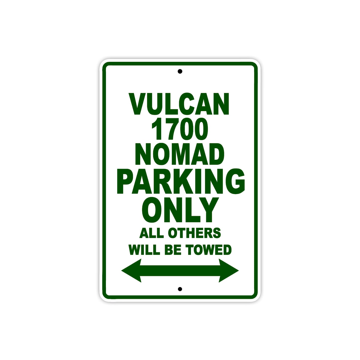 Vulcan 1700 Nomad Motorcycle Parking Only All Others Will Be Towed Aluminum Metal Sign