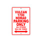 Vulcan 1700 Nomad Motorcycle Parking Only All Others Will Be Towed Aluminum Metal Sign