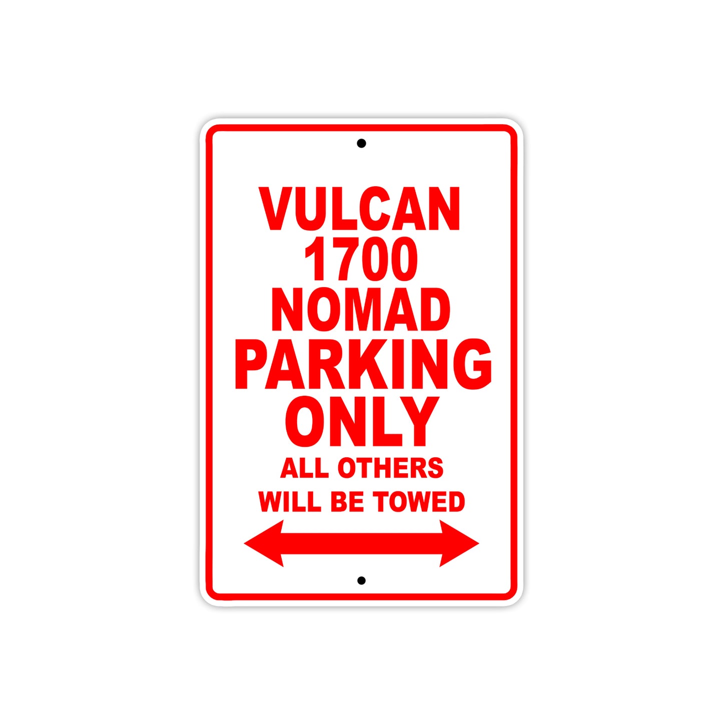 Vulcan 1700 Nomad Motorcycle Parking Only All Others Will Be Towed Aluminum Metal Sign
